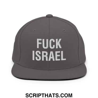 Fuck Israel Embroidered Flat Bill Brim Snapback Hat Dark Grey