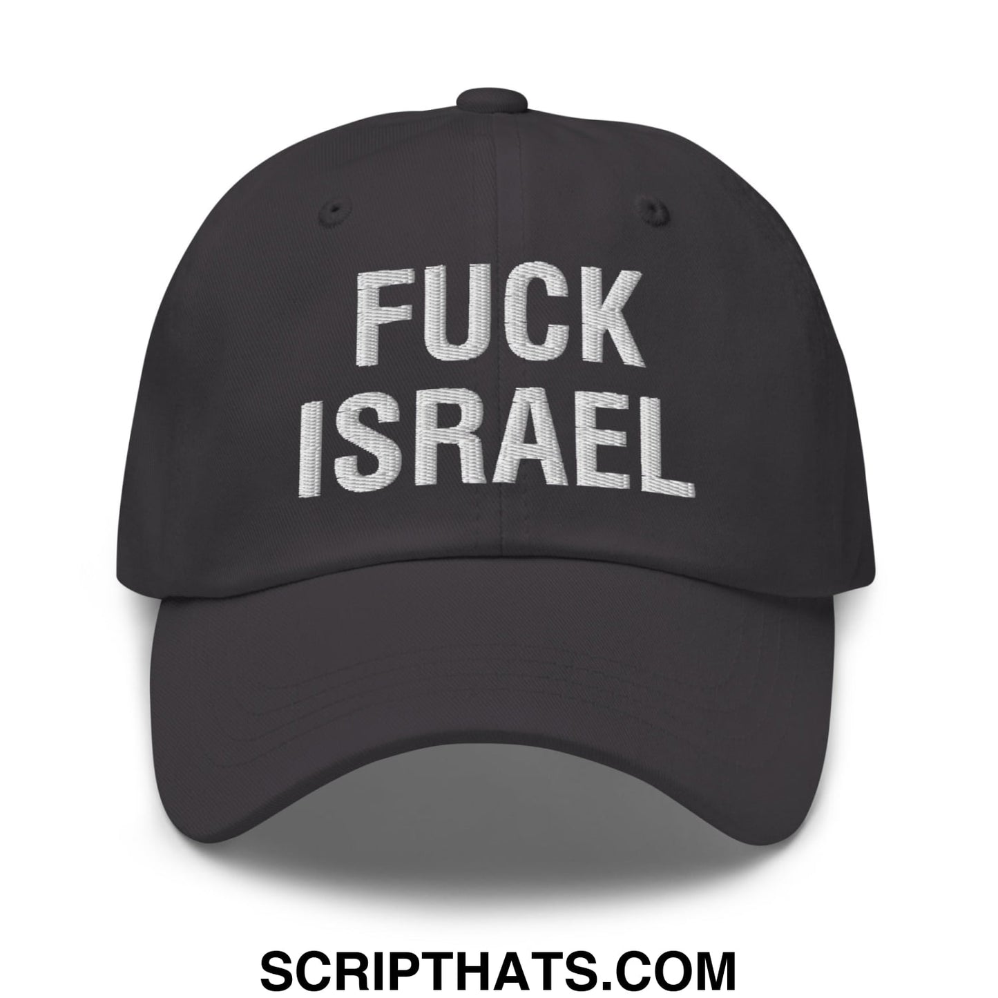Fuck Israel Embroidered Unstructured Dad Hat Dark Grey