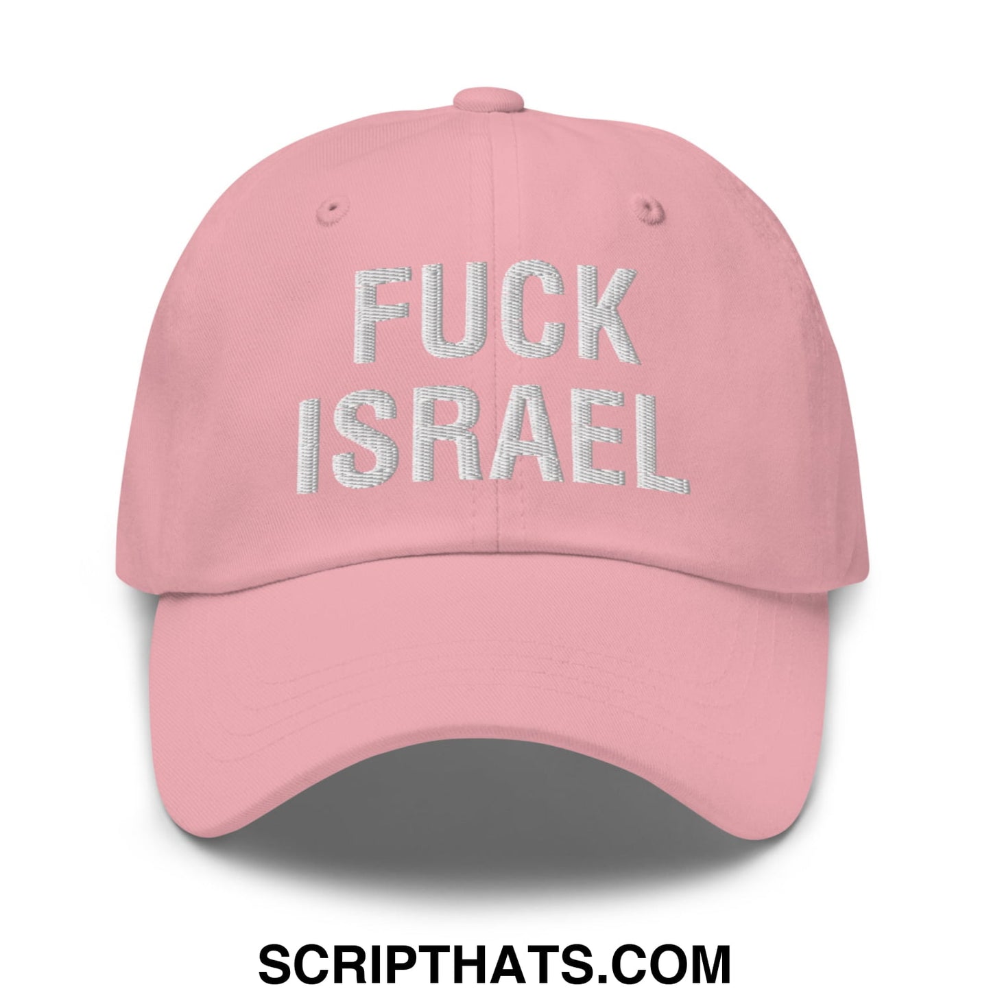 Fuck Israel Embroidered Unstructured Dad Hat Pink
