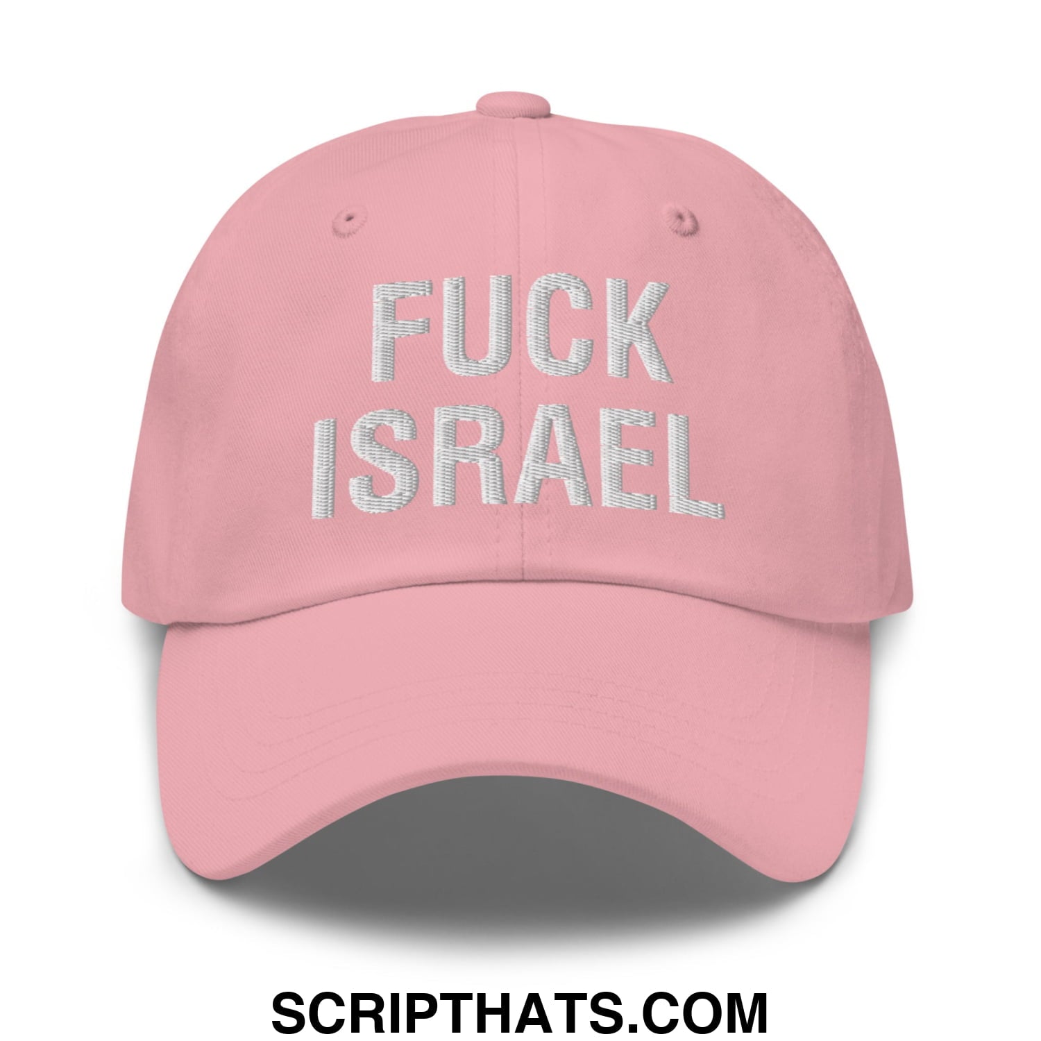 Fuck Israel Embroidered Unstructured Dad Hat Pink