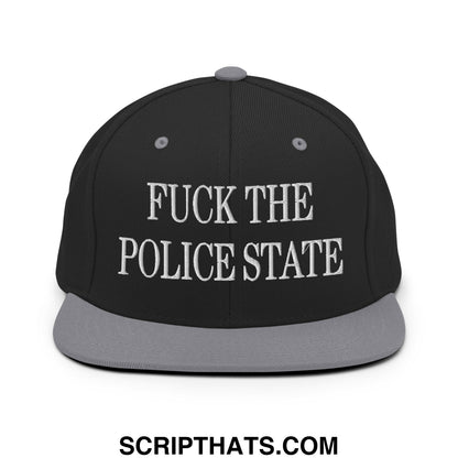 Black snapback cap with gray flat bill brim and embroidered white text reading fuck the police state