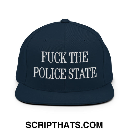 Fuck The Police State Embroidered Flat Bill Brim Snapback Hat Dark Navy