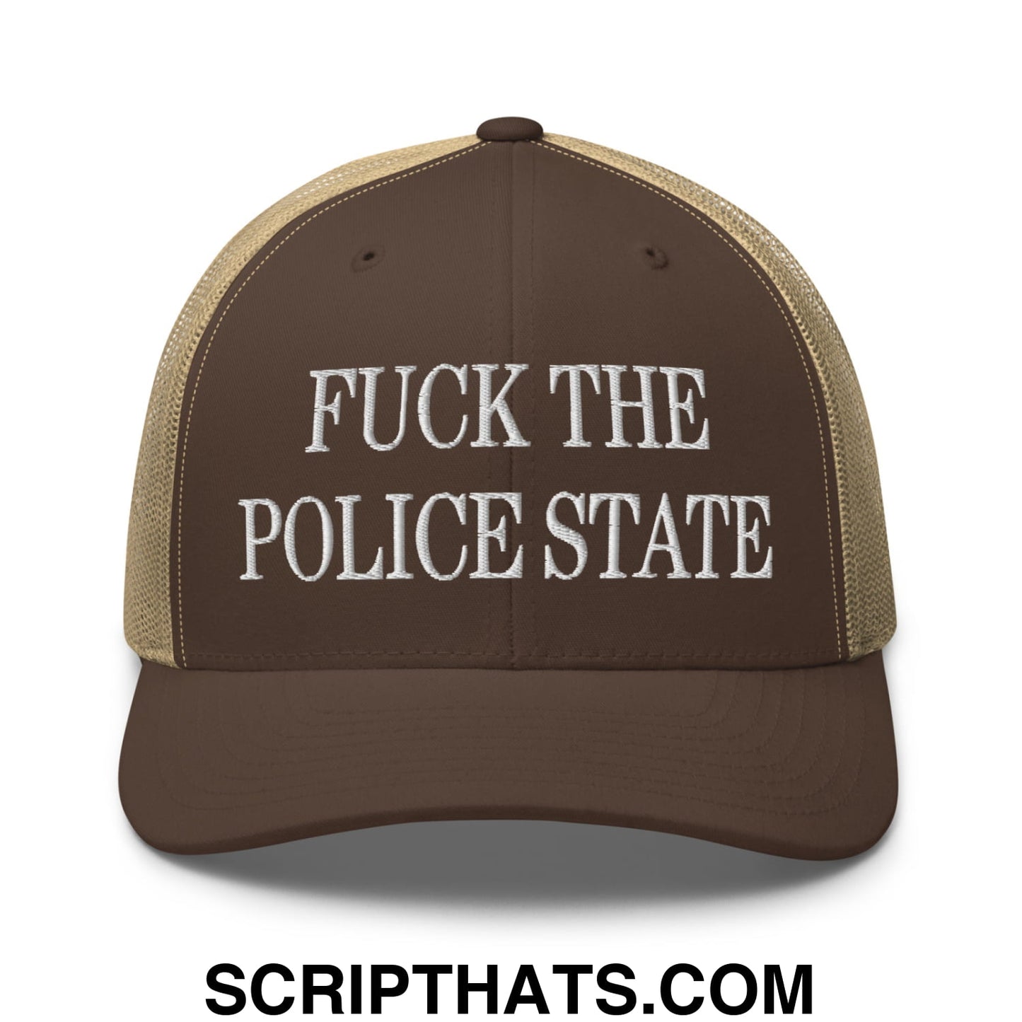 Fuck The Police State Embroidered Mesh Trucker Hat Brown Khaki