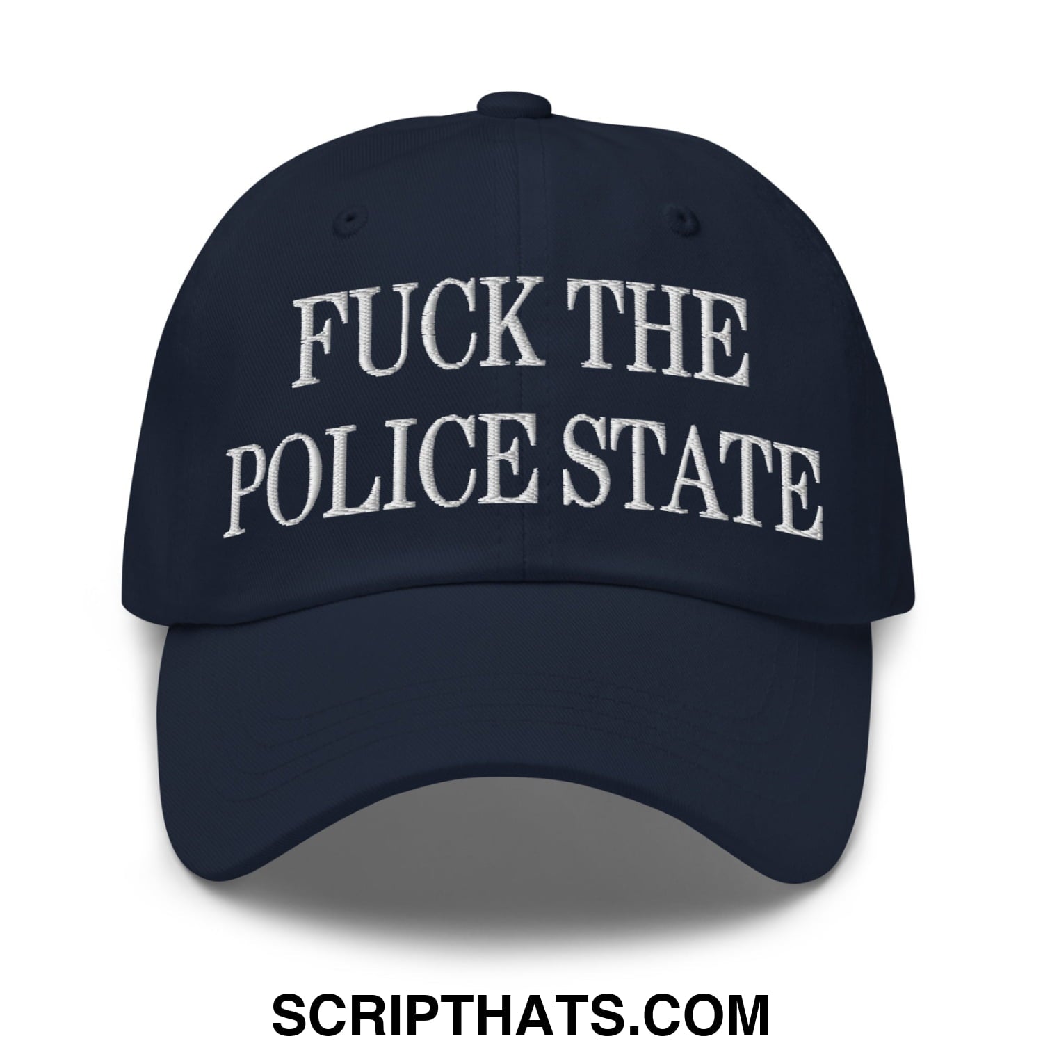 Navy blue unstructured dad hat with white embroidered text fuck the police state for casual streetwear