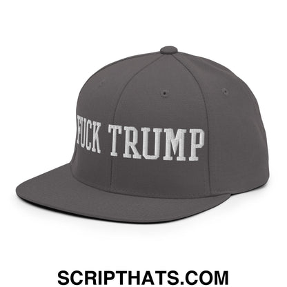 Fuck Trump Embroidered Flat Bill Brim Snapback Hat Dark Grey