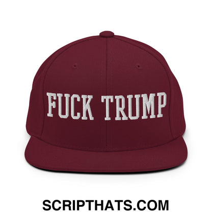Fuck Trump Embroidered Flat Bill Brim Snapback Hat Maroon