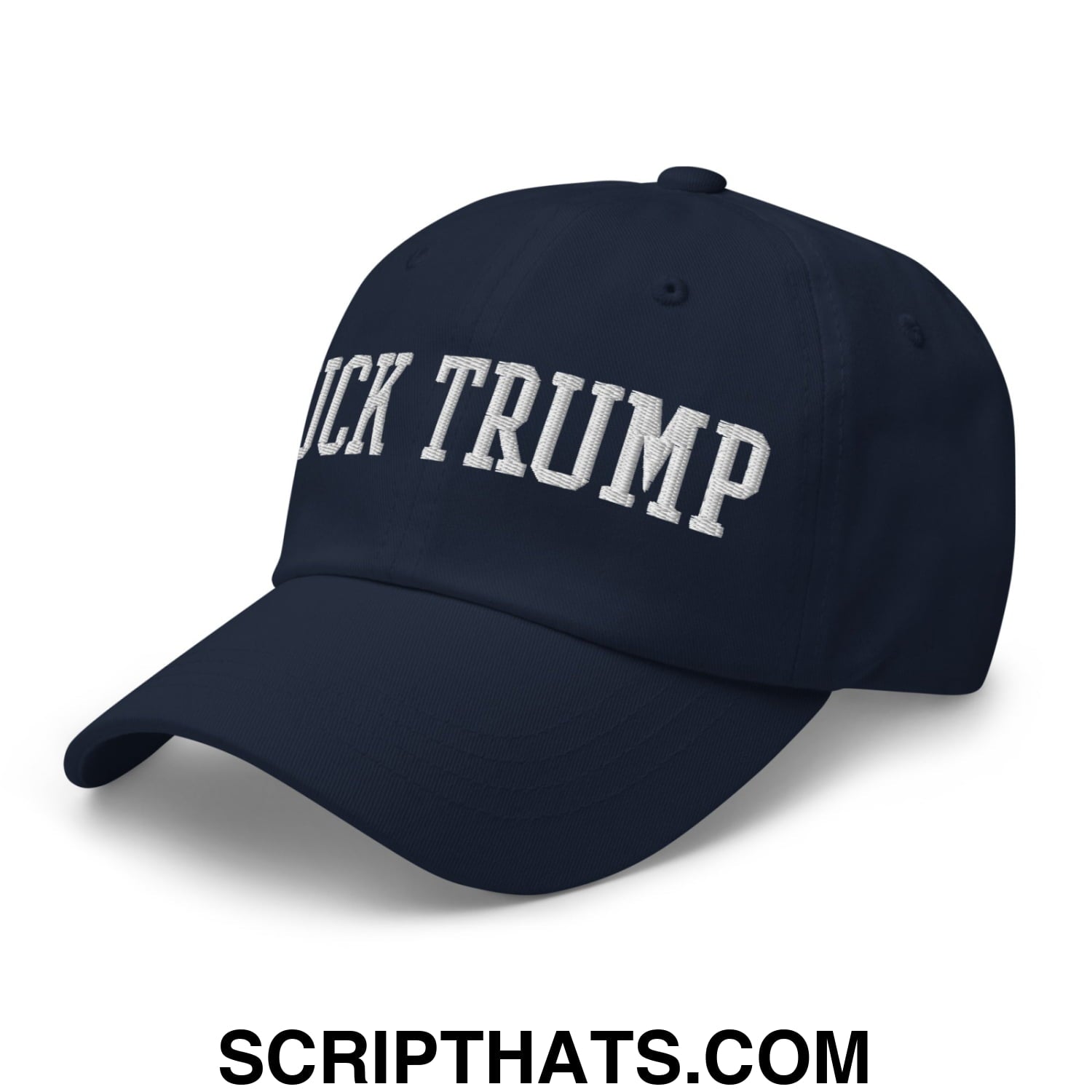 Fuck Trump Embroidered Unstructured Dad Hat Navy