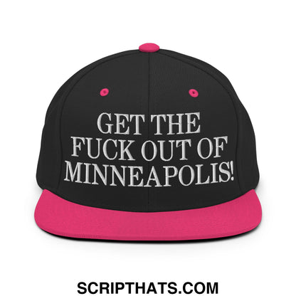 Black snapback hat with vibrant pink brim and button featuring bold white embroidered text get the fuck out of minneapolis