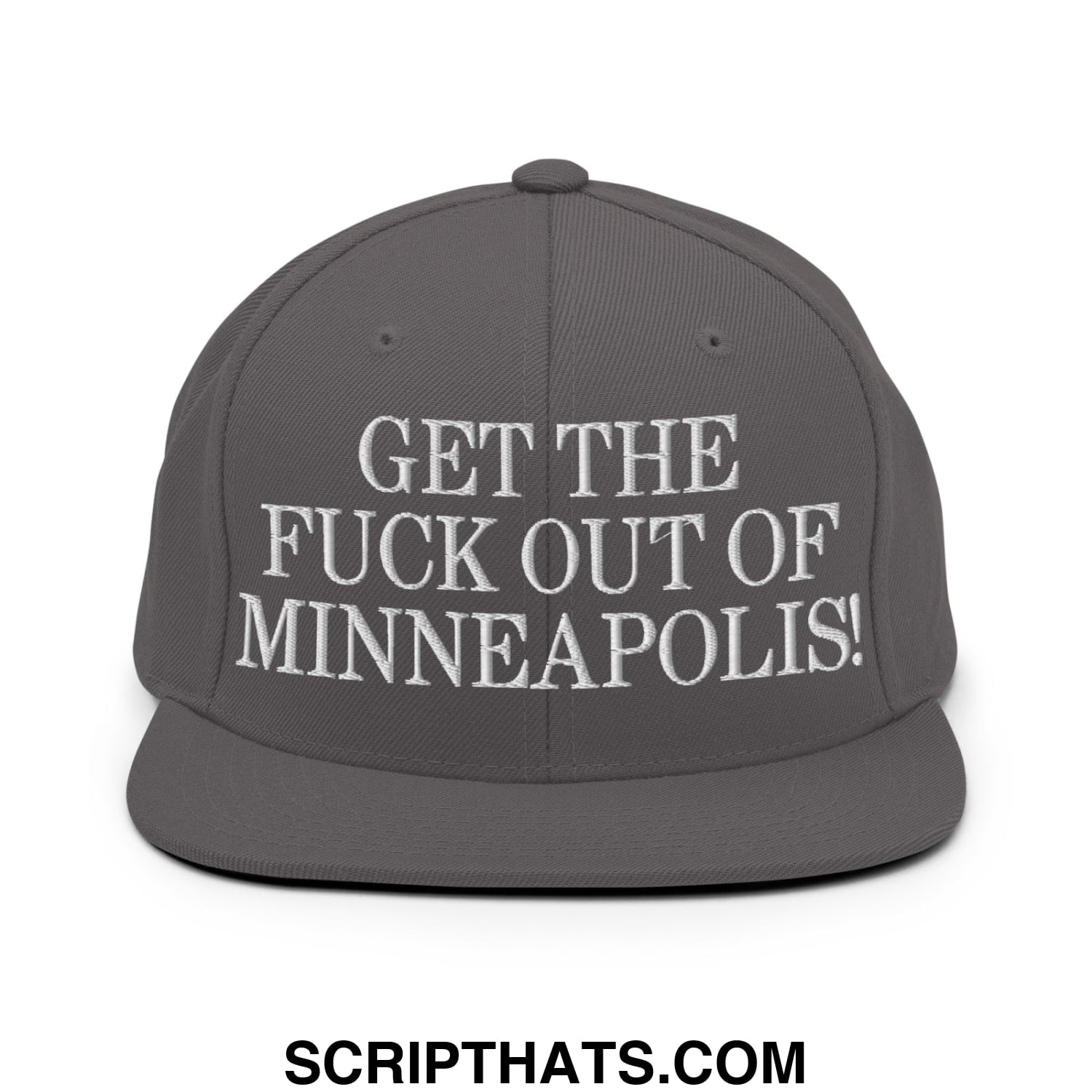 Dark gray snapback hat with white embroidered get the fuck out of minneapolis text and flat bill brim