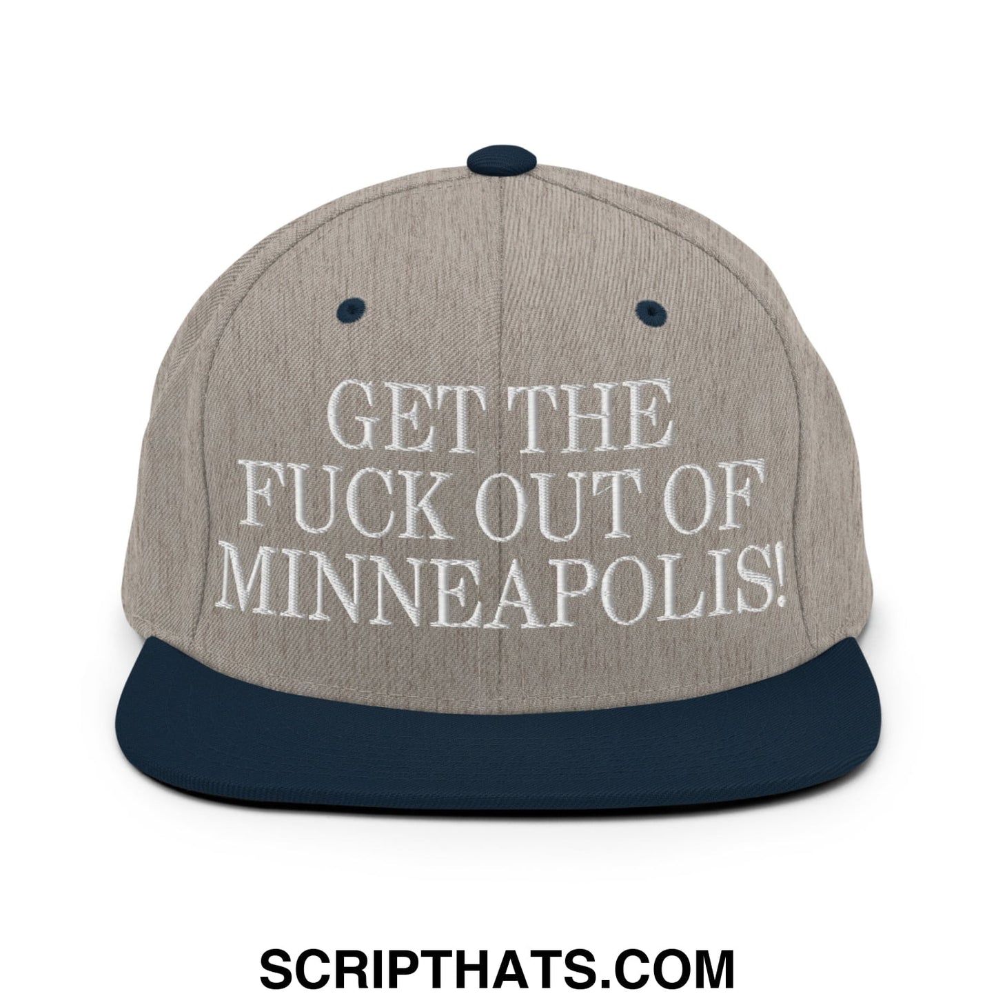 Gray and navy blue snapback cap with white embroidered get the fuck out of minneapolis text on flat bill brim