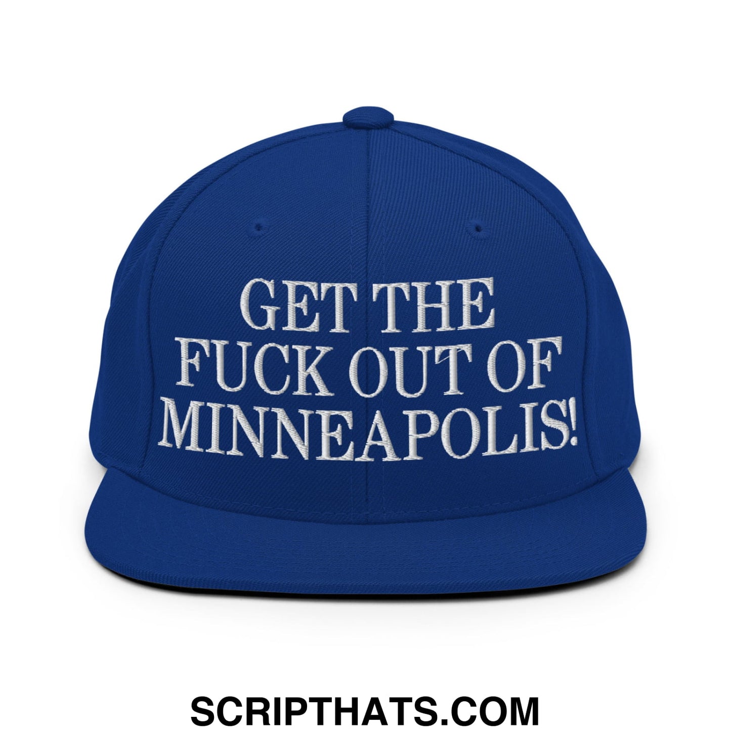 Royal blue snapback hat with white embroidered get the fuck out of Minneapolis text and flat bill brim design