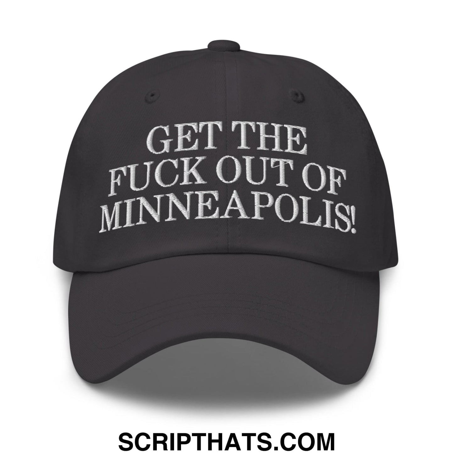 Black embroidered unstructured dad hat with white text reading get the fuck out of minneapolis for casual wear