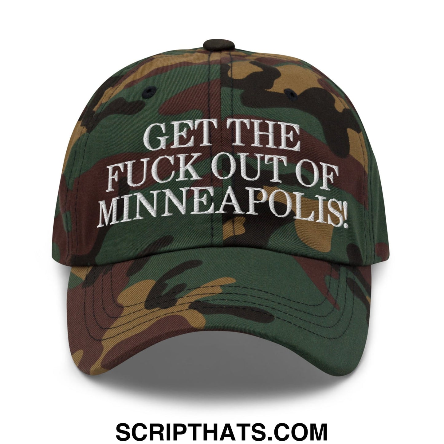 A camouflage unstructured dad hat with white embroidered text get the fuck out of minneapolis on the front