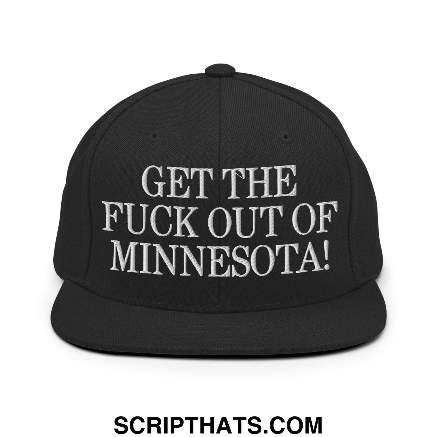 Black snapback hat with white embroidered get the fuck out of Minnesota flat bill brim design in cotton material