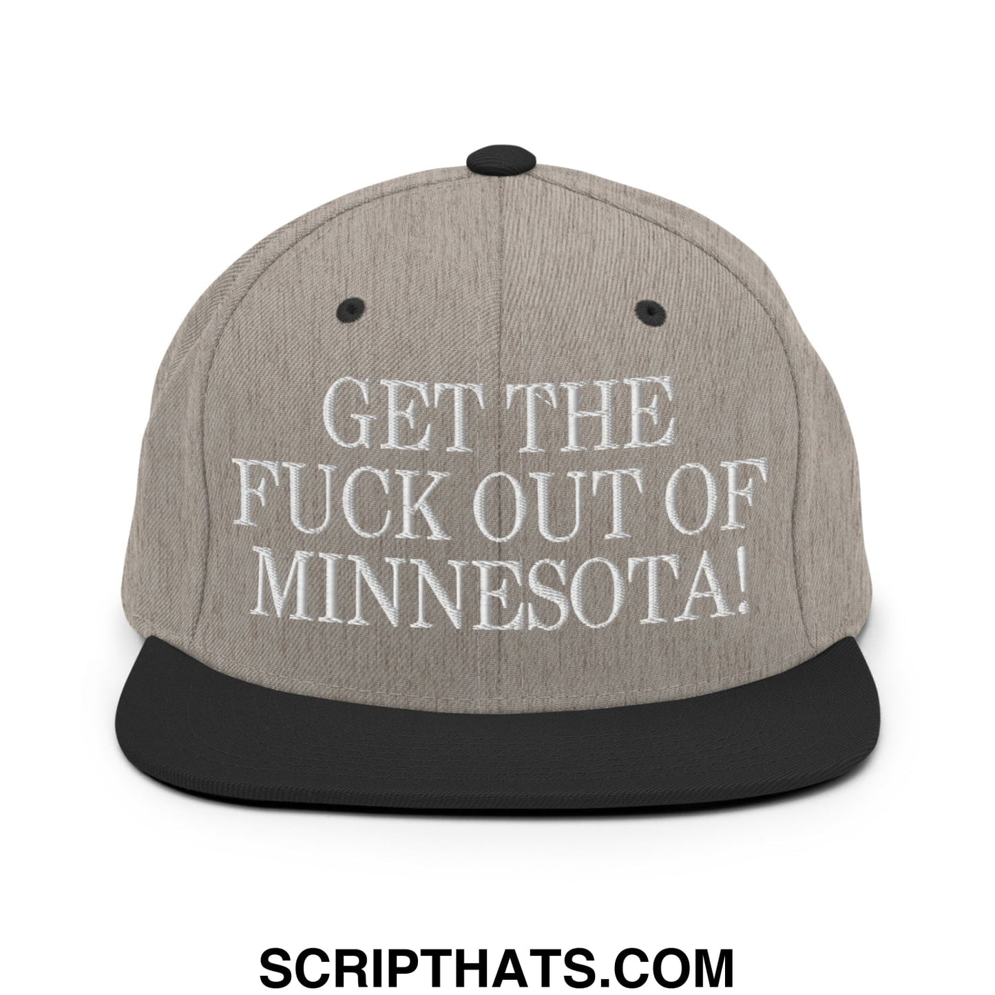 Gray snapback hat with black brim and embroidered white text get the fuck out of minnesota flat bill brim design