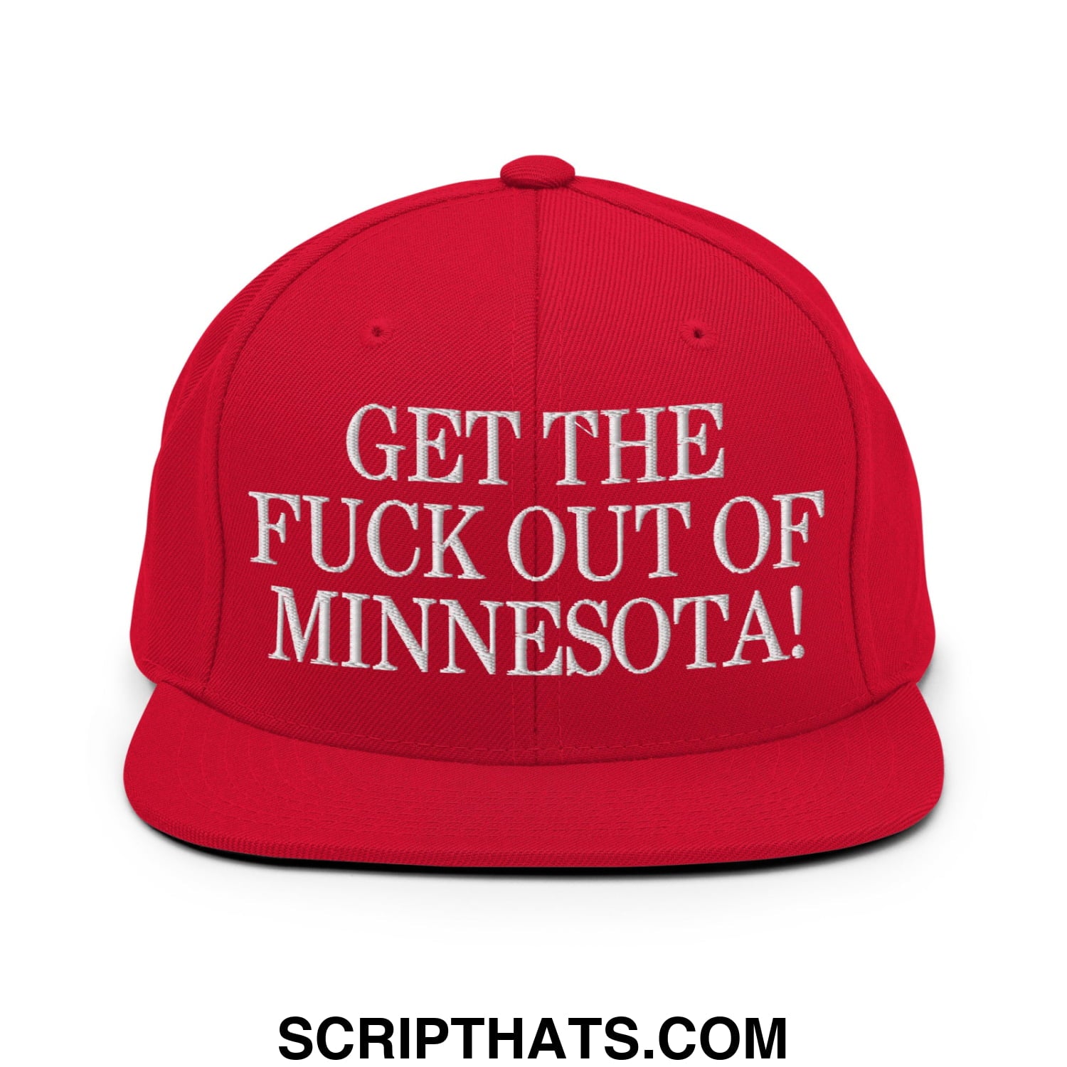 Red snapback hat with white embroidered get the fuck out of Minnesota text and flat bill brim design