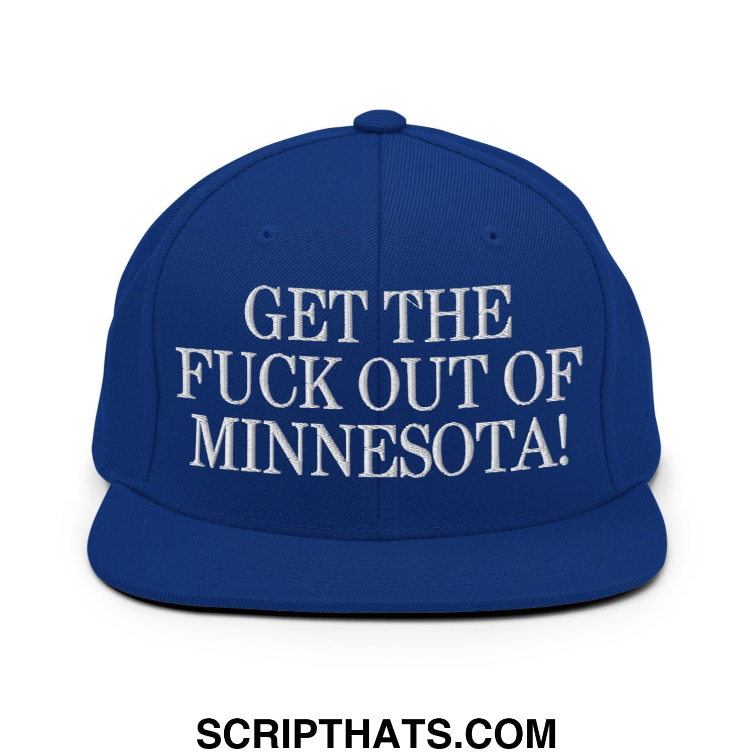 Royal blue snapback cap with white embroidered get the fuck out of minnesota text and flat bill brim design