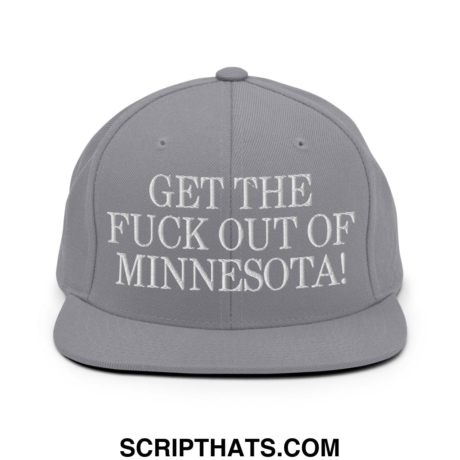 Gray snapback hat with white embroidered text get the fuck out of minnesota flat bill brim design