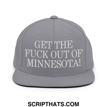 Gray snapback hat with white embroidered text get the fuck out of minnesota flat bill brim design