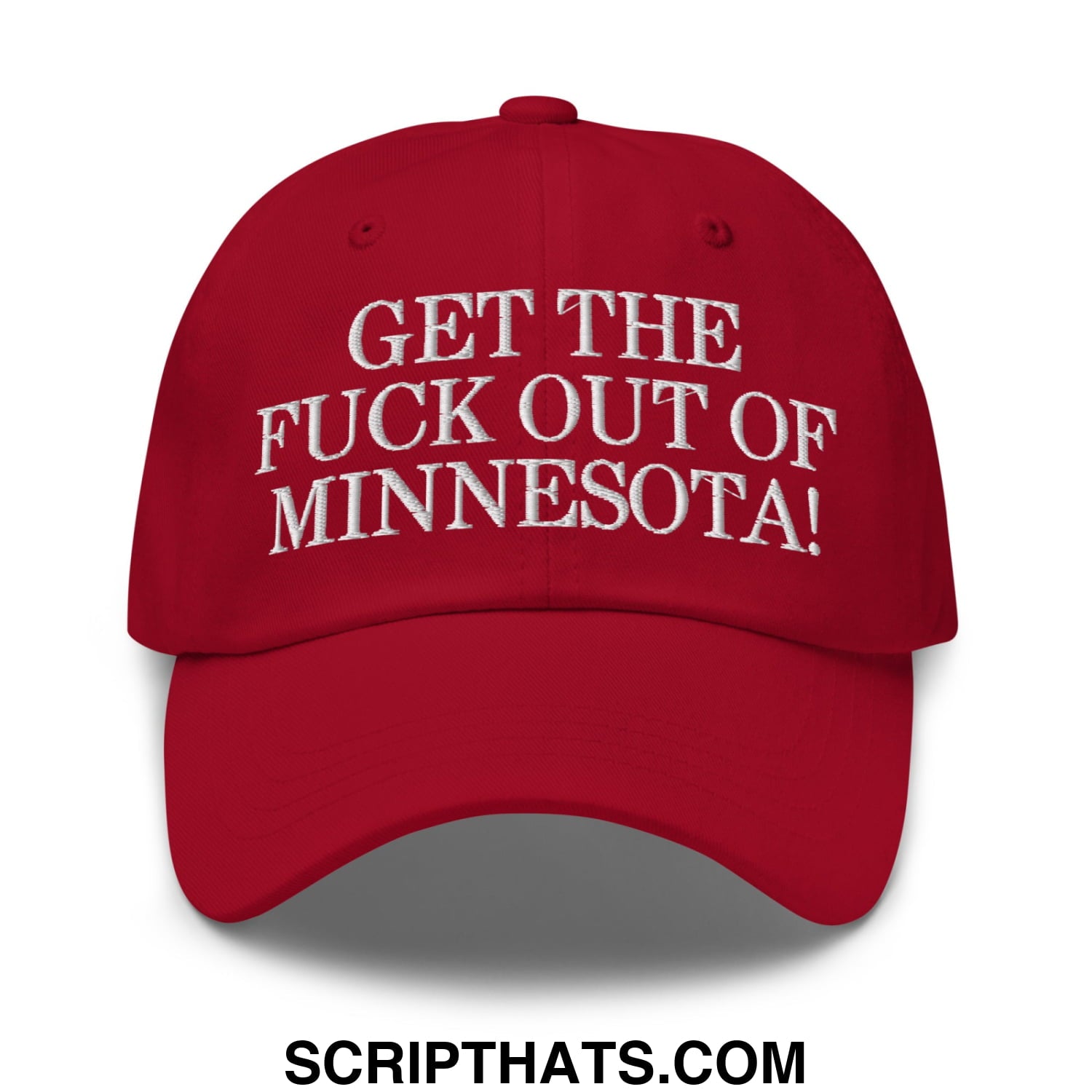 Red unstructured dad hat with white embroidered text get the fuck out of minnesota designed for casual wear