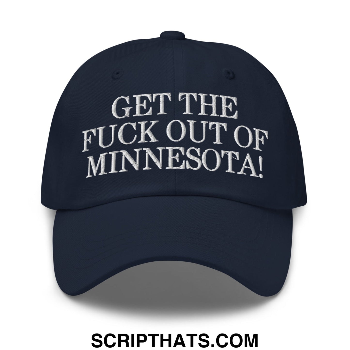 Navy blue unstructured dad hat with white embroidered text get the fuck out of minnesota for casual wear