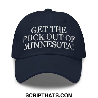Navy blue unstructured dad hat with white embroidered text get the fuck out of minnesota for casual wear