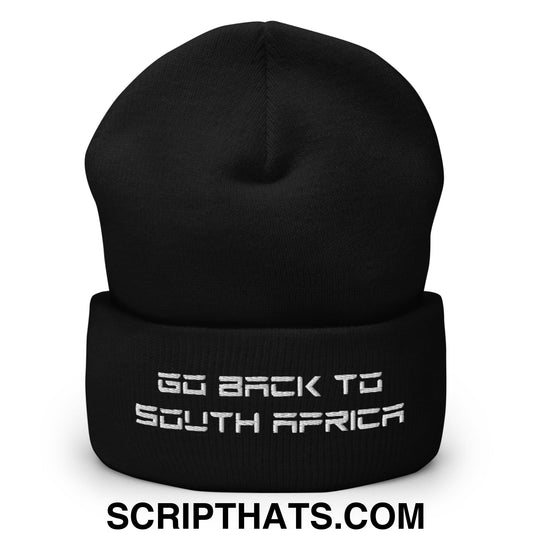 Go Back to South Africa Elon Musk Embroidered Cuffed Knit Beanie Black