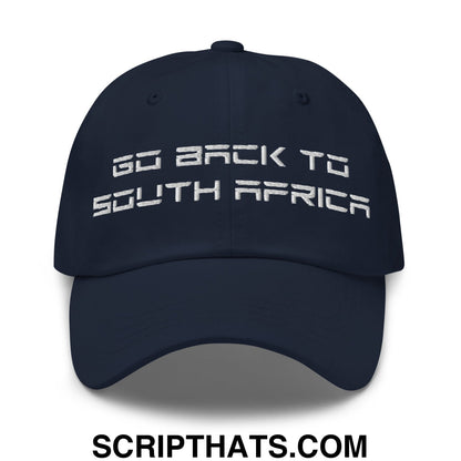 Go Back to South Africa Elon Musk Embroidered Unstructured Dad Hat Navy