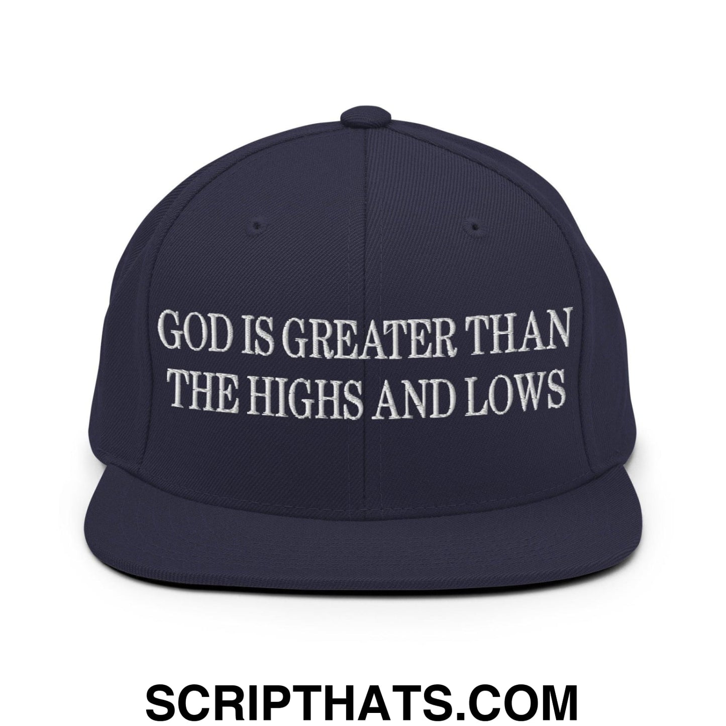 God is Greater than the Highs and Lows Embroidered Flat Bill Brim Snapback Hat Navy