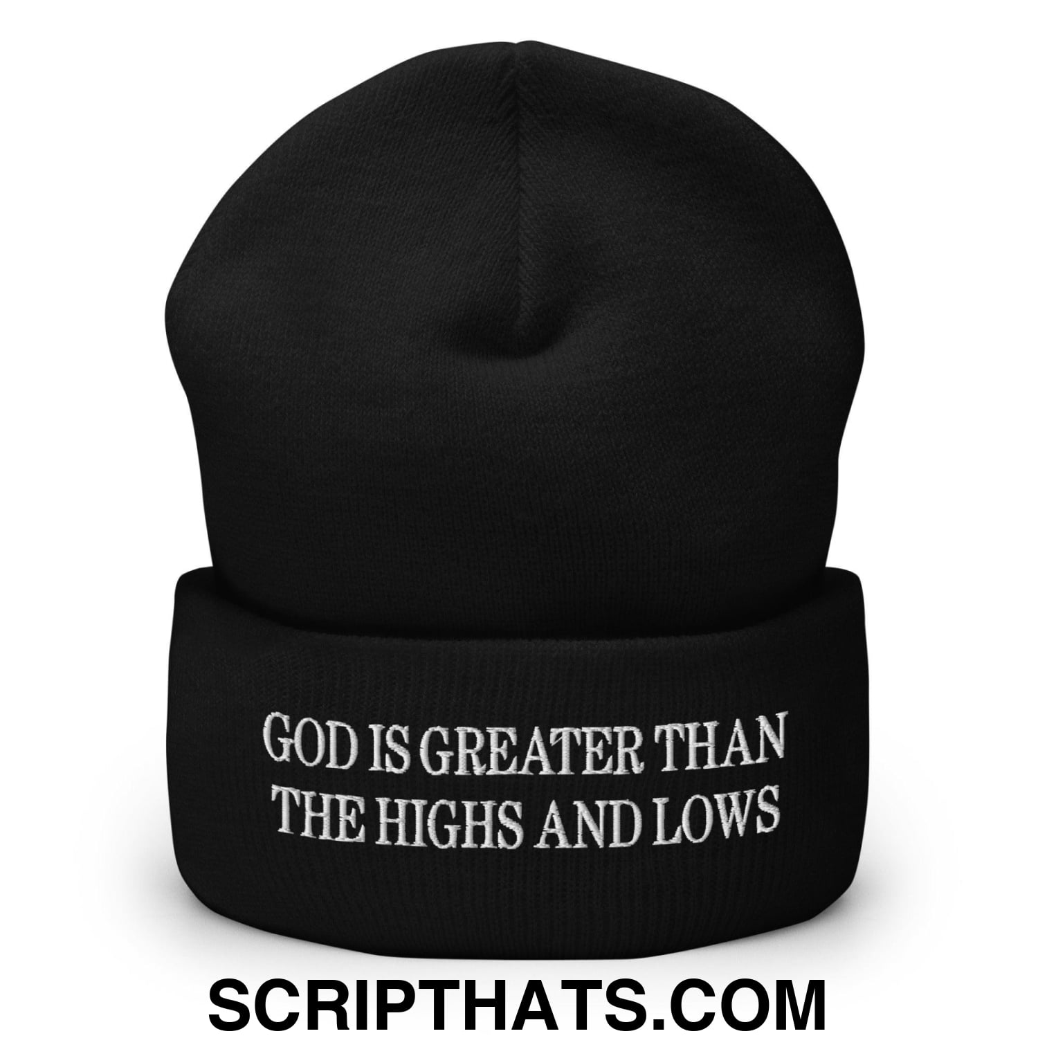 God is Greater than the Highs and Lows Embroidered Knit Cuffed Beanie Black