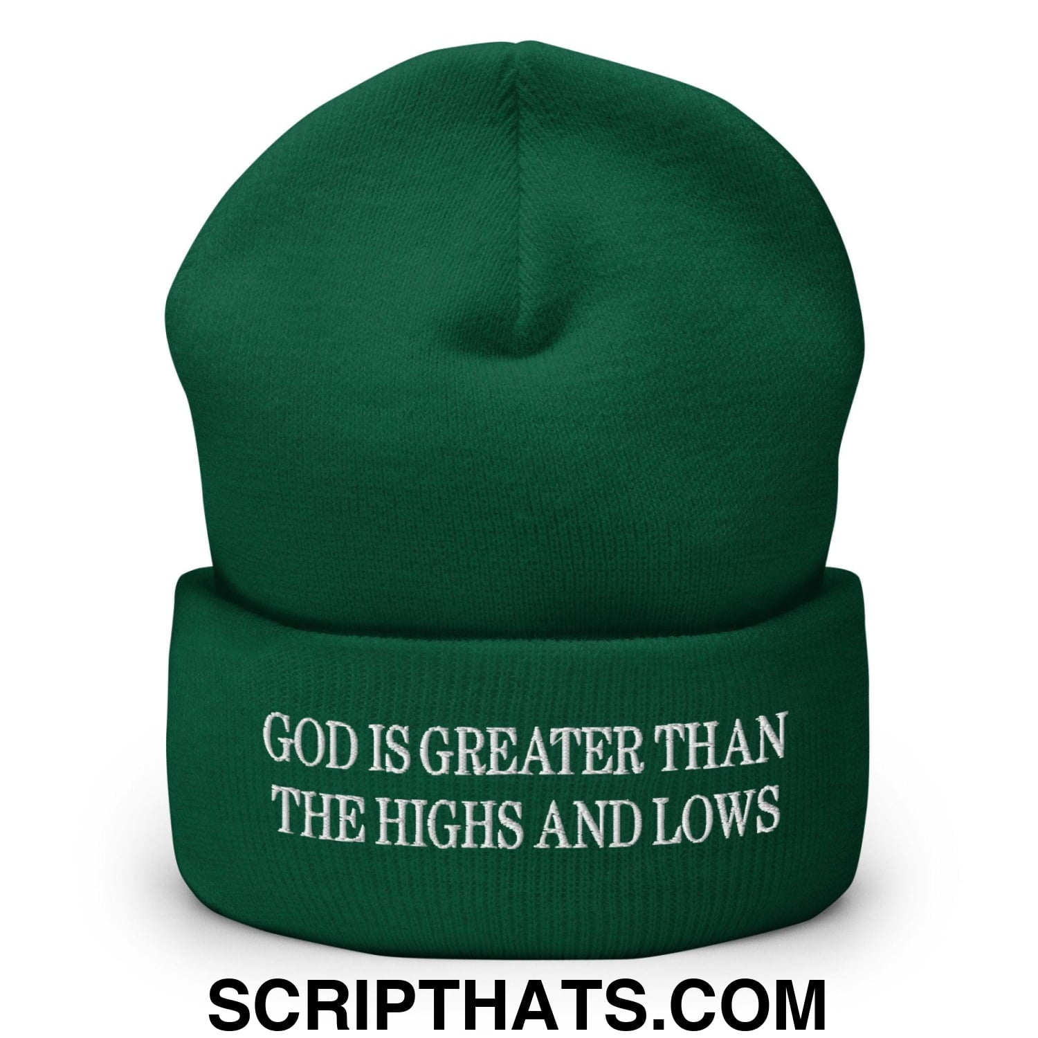 God is Greater than the Highs and Lows Embroidered Knit Cuffed Beanie Spruce