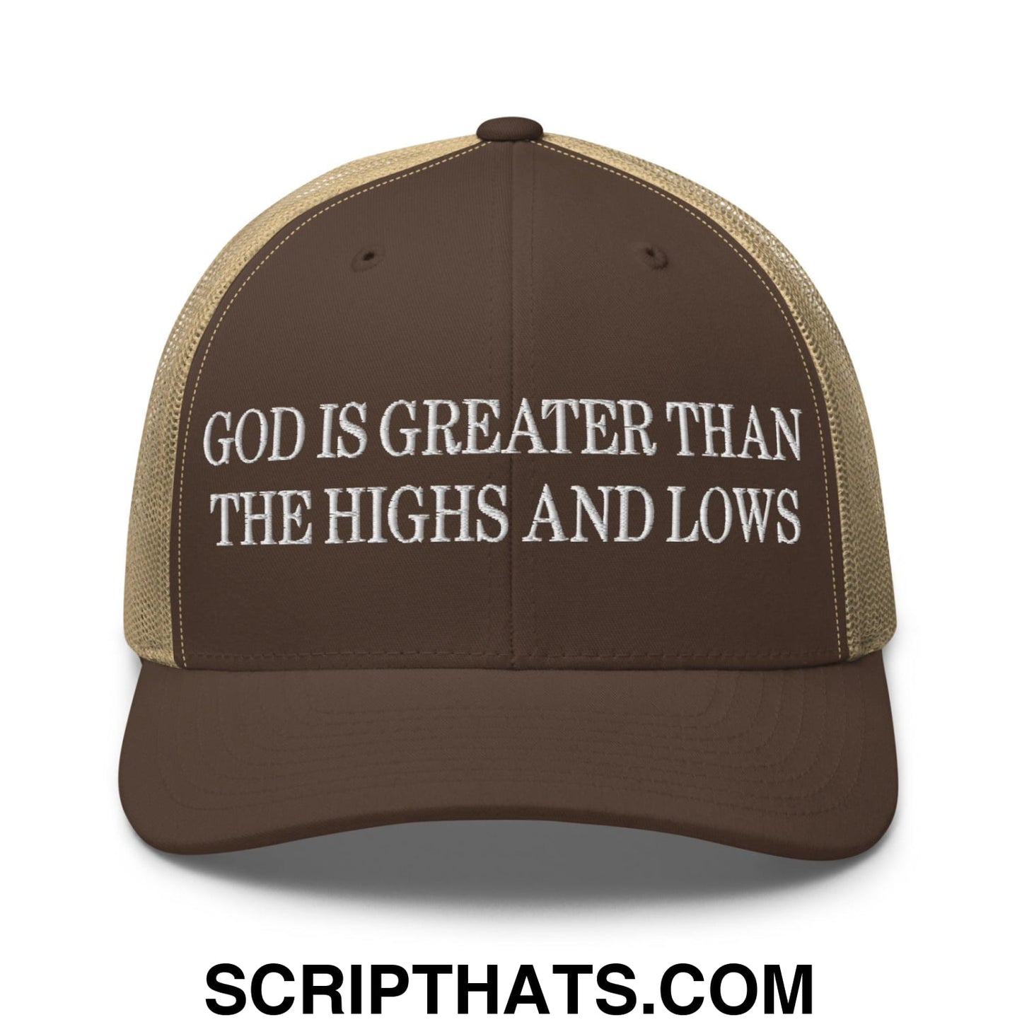 God is Greater than the Highs and Lows Embroidered Mesh Trucker Hat Brown Khaki