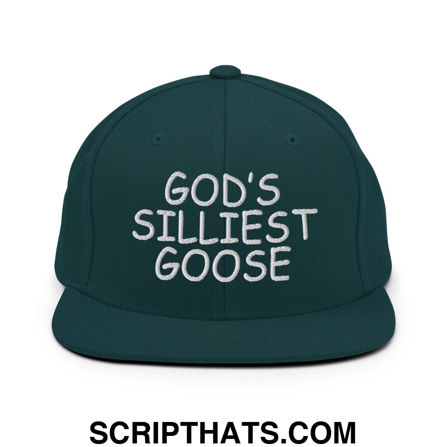 God's Silliest Goose Embroidered Flat Bill Brim Snapback Hat Spruce
