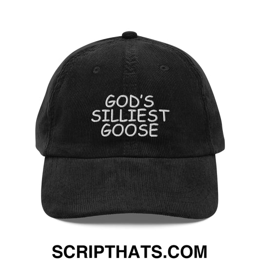 God's Silliest Goose Embroidered Unstructured Corduroy Dad Hat Black