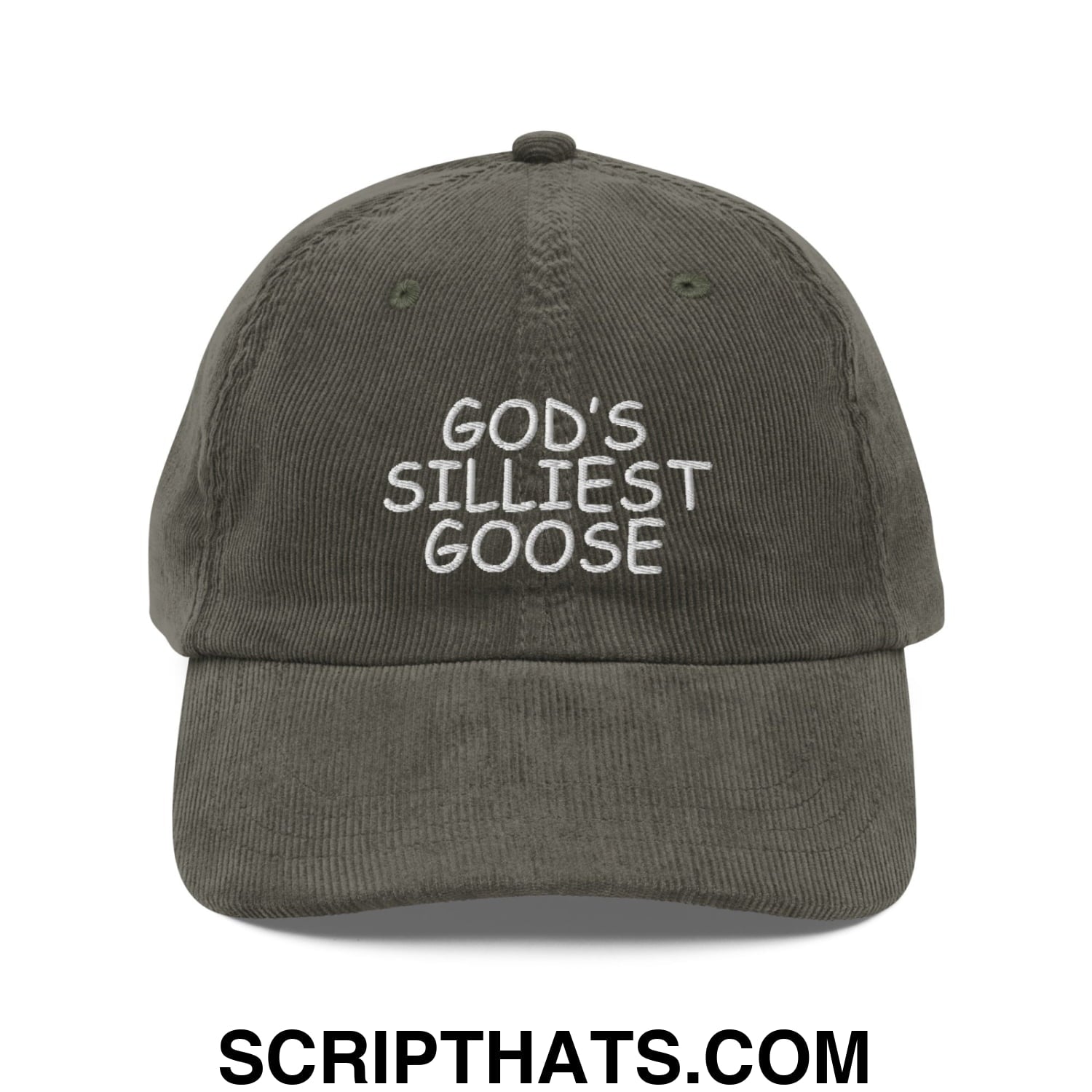 God's Silliest Goose Embroidered Unstructured Corduroy Dad Hat Olive