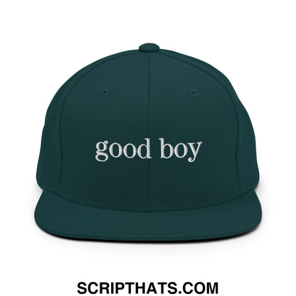 good boy Embroidered Flat Bill Brim Snapback Hat Spruce
