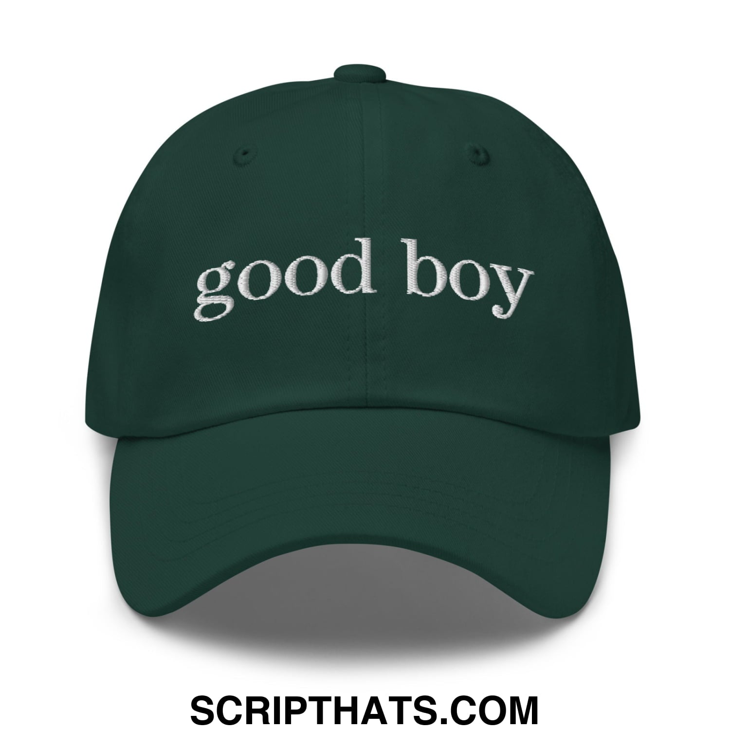 good boy Embroidered Unstructured Dad Hat Spruce