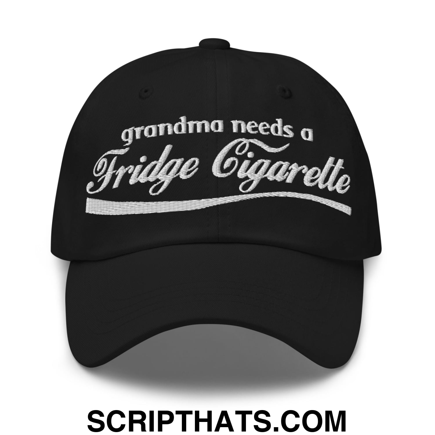 Grandma Needs a Fridge Cigarette Embroidered Unstructured Dad Hat Black