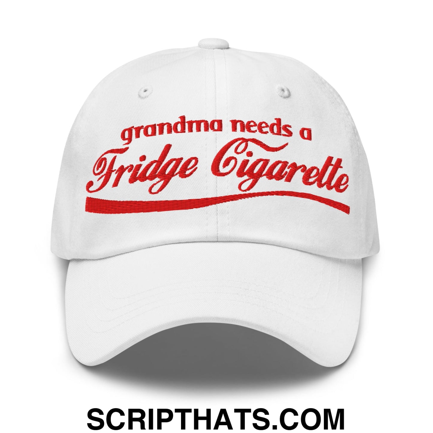 Grandma Needs a Fridge Cigarette Embroidered Unstructured Dad Hat White