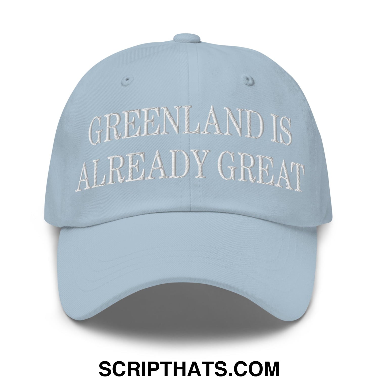Greenland Is Already Great Embroidered Unstructured Dad Hat Light Blue