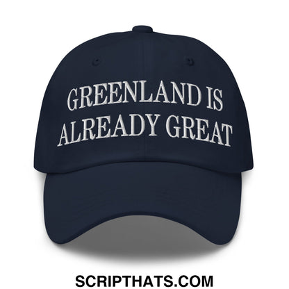 Greenland Is Already Great Embroidered Unstructured Dad Hat Navy