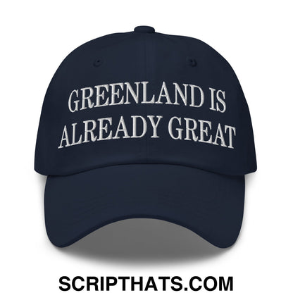 Greenland Is Already Great Embroidered Unstructured Dad Hat Navy