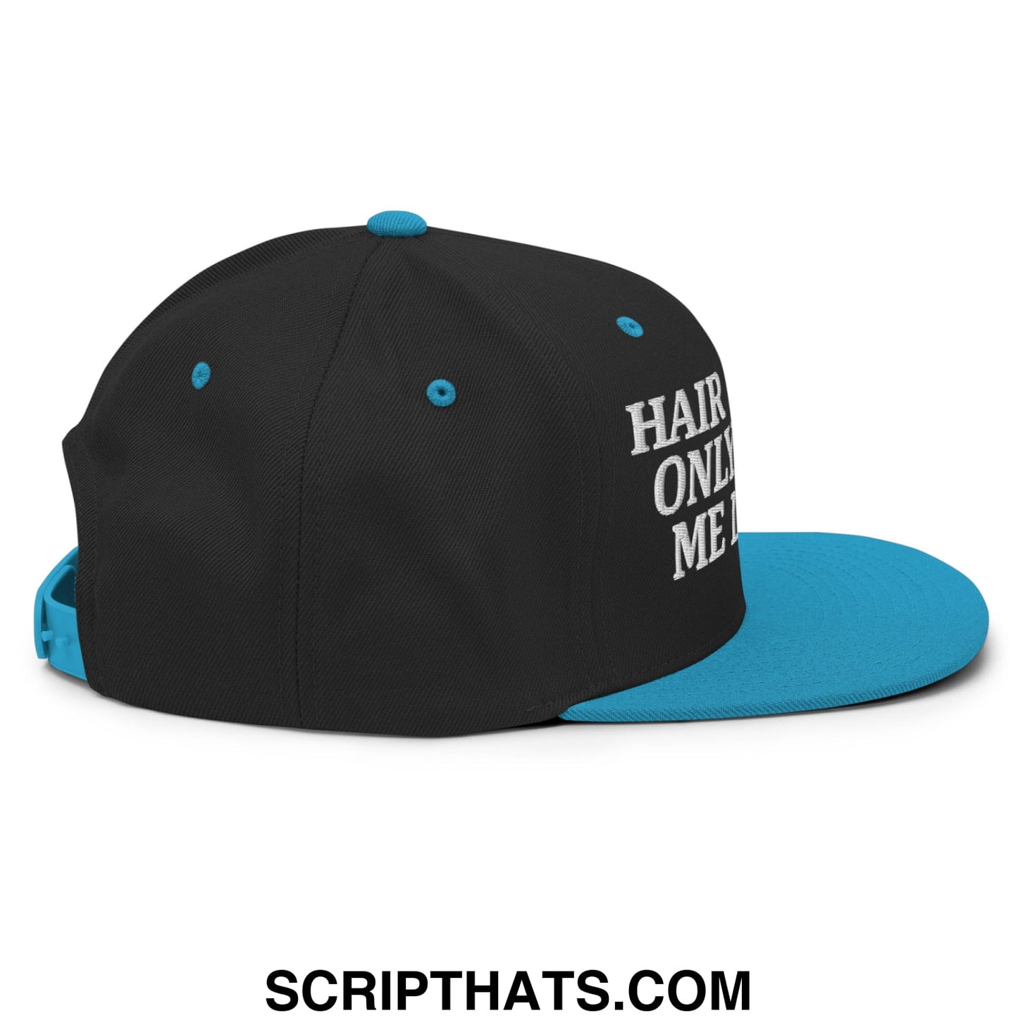 Hair Would Only Slow Me Down Embroidered Flat Bill Brim Snapback Hat Black Teal