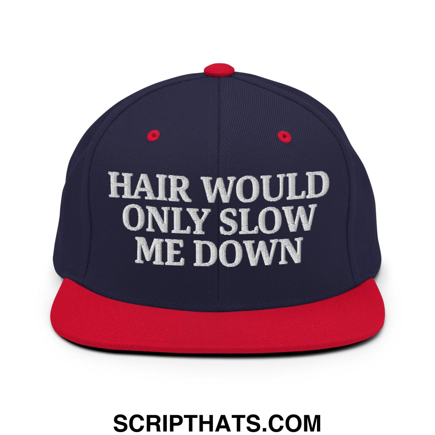 Hair Would Only Slow Me Down Embroidered Flat Bill Brim Snapback Hat Navy Red