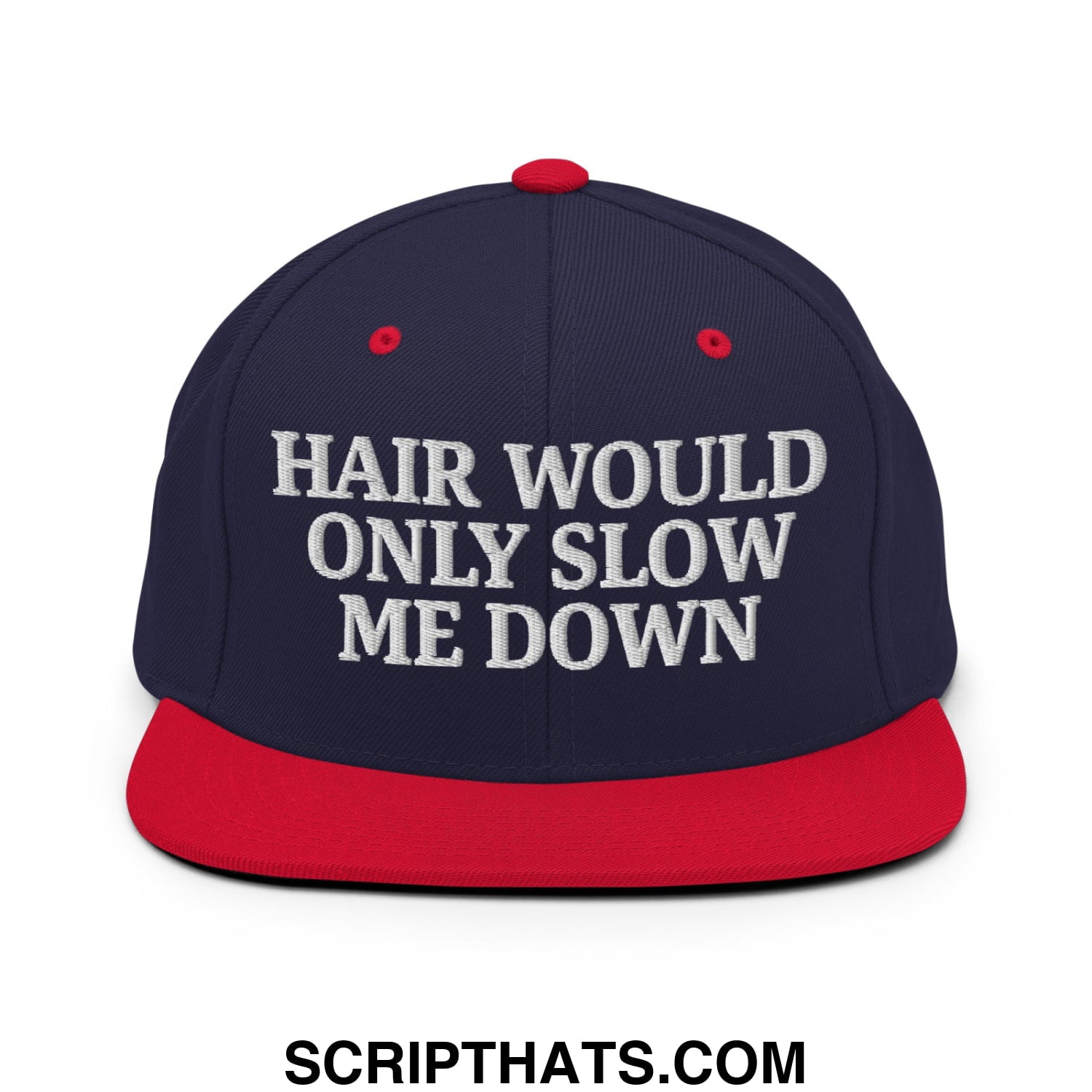 Hair Would Only Slow Me Down Embroidered Flat Bill Brim Snapback Hat Navy Red