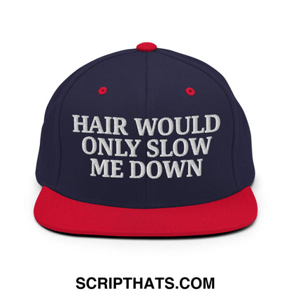 Hair Would Only Slow Me Down Embroidered Flat Bill Brim Snapback Hat Navy Red
