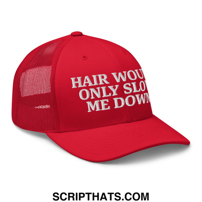 Hair Would Only Slow Me Down Embroidered Mesh Trucker Hat Red