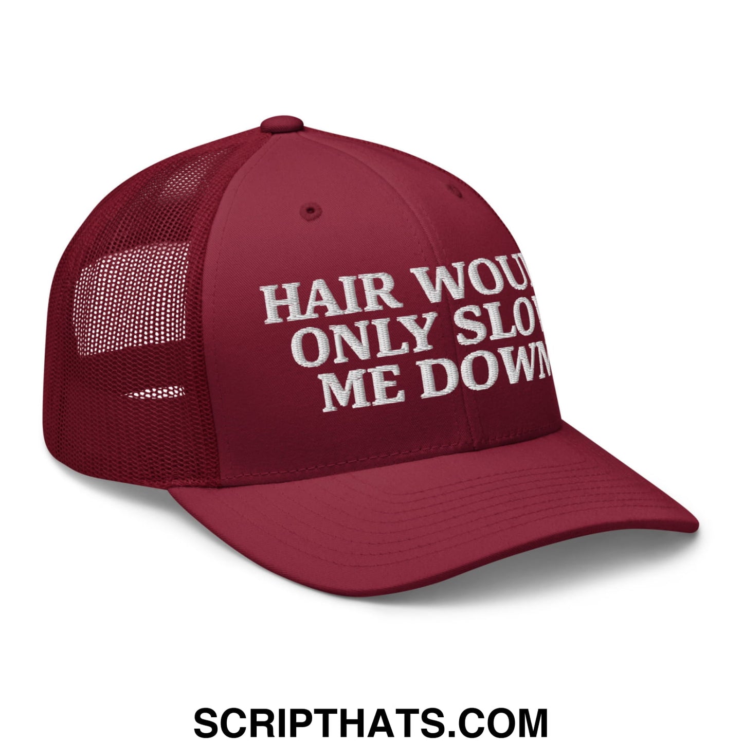 Hair Would Only Slow Me Down Embroidered Mesh Trucker Hat Cranberry