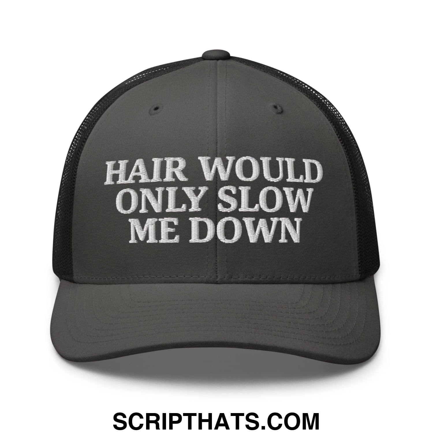 Hair Would Only Slow Me Down Embroidered Mesh Trucker Hat Charcoal Black