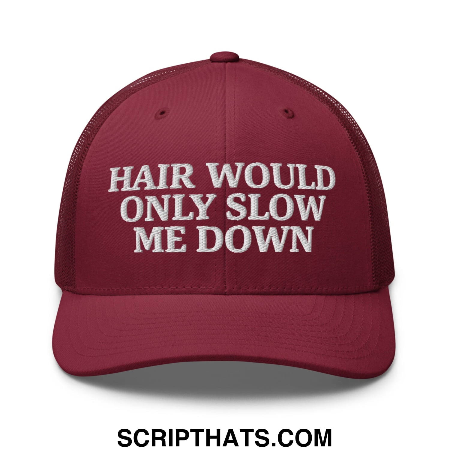 Hair Would Only Slow Me Down Embroidered Mesh Trucker Hat Cranberry